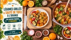 Mix-moi ça: Légumes Grillés & Sauté de Tofu à l’Orange