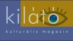 A Kilátó 2026. július 9- i adás